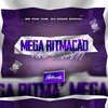 Mega Ritmação 120 Bpm (Explicit) - DJ CHICO OFICIAL&MC Vuk Vuk
