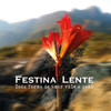 Uma Canção... - Festina Lente