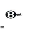 Bent (Explicit) - Big Rig