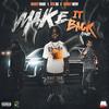 Make It Back Remix (feat. RTK RG & Money Merv) (Explicit) - Money Ward&RTK RG&Money Merv