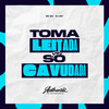 Toma Leitada X Só Cavucada (Explicit) - DJ JN7&Authentic Records&MC GW