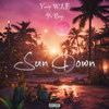 Sun Down (Explicit) - Yung WLF&PoBoy