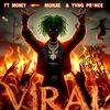 Viral (feat. Money Monae & YVNG PR!NCE) (Explicit) - Tiny Tuness&Money Monaé&YVNG PR!NCE