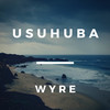 Usuhuba - Wyre