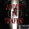 addict in traffic (Explicit) - luvbanz&Sam Perez&Brav06