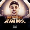 Quer Fazer Parte Dessa Noite (Explicit) - MC Kel SP&L.A NO BEAT