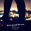 A Kiss Beneath the Moon - Illusory Scapes