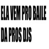 ELA VEM PRO BAILE DA PROS DJS (Explicit) - DJ LZ do Cpx&MC GW