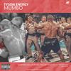 Tyson Energy (Explicit) - Mumbo