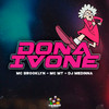 Dona Ivone (Explicit) - Dj Medinna&MC MT&MC Brooklyn