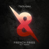 French Fries (NCT Remix) - T & Sugah&NCT