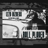 Ball Player - Izzo Bizness&Quick Rocka&Ngwair