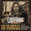 Outlaws & Outsiders (Explicit) - Cory Marks&Travis Tritt&Ivan Moody&Mick Mars