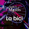 La Bici - Claudio H.&Mestis