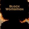 BLACK WOMBMAN (Explicit) - Yero&Shayrowdy