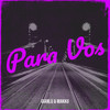 Para Vos (Explicit) - GianLu&Makku