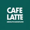 Cafe Latte - Absolute Dancefloor