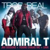 Trop Real - Young Chang Mc&Admiral T&Jim Sissoko&Saik