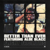 Better Than Ever - Flight Facilities&Aloe Blacc