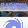Shattered Dreams (Original Mix) - Radion6