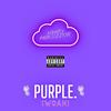 PURPLE (woah) (Explicit) - KidKota