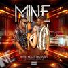 MINE (feat. John Jr) (Explicit) - Nihal 'Neezy' Andrews&John jr