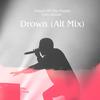 Drown (Alt-Mix) (其他) - Future Of The Purple&Tyler Joseph