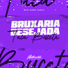 Bruxaria Desejada Taca Buceta (Explicit) - DJ DN 011&MC GW&DJ RUIVA