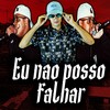 Eu Nao Posso Falhar - TITÃ MC&Mc Will