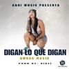 Digan lo que digan (feat. Ambar Music) - Abigail Escobar&Ambar Music