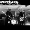 Can't let that shit stand (Explicit) - Undertakers