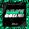 Eu Fico Contente Quando Tu Goza Primeiro (Explicit) - DJ GBS Original&mc flavinho&MC RD