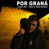 POR GRANÁ (Explicit) - Lucho MZX&Cosmicosound