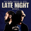 Late Night (Remix) - DJ651&Victor J Sefo&Etu