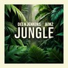 Jungle - Deen Jenkins&AIMZ