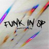 FUNK IN SP (Explicit) - Bruxo DJ&MC GW