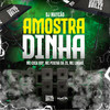 Amostradinha (Explicit) - DJ Maycao&Mc Coca VDP&Central dos Bailes&MC Pekena da ZO&Mc Lindão
