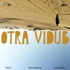 Otra Vidub (feat. Elkin Robinson) - Mistica&Elkin Robinson