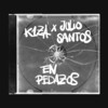 En Pedazos (Explicit) - K1ZA&Fer y Julio
