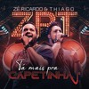 Tá Mais Pra Capetinha (Ao Vivo) - Zé Ricardo & Thiago&Golfão Produções