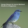 Bluebird of Happiness - George Stewart&Laurie Maitland