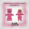 FRIENDS (THRML Festival Mix) - THRML&Marshmello&Anne-Marie