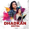 Dhadkan Bhitra - Suman KC&Annu Chaudhary