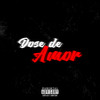 Dose De Amor (Explicit) - Paiva MC&DJ 2A NO BEAT