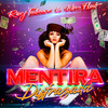 Mentira Disfrazada (Explicit) - Ray Toween&Mr Flow