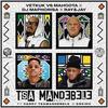 Tsa Mandebele (Revisit) - Vetkuk&DJ Maphorisa&Ray&Jay&Mahoota&Candy Tsamandebele&Oskido