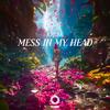 Mess In My Head - KRLYK&Outertone