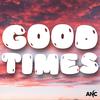Good Times - ANC