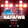 NADAIWA (Explicit) - Timmy Tdat