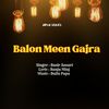 Balon Meen Gajra - Basir Ansari